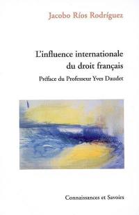 L'influence internationale du droit français