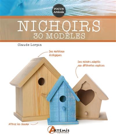 Nichoirs : 30 modèles
