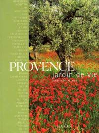 Provence, jardin de vie