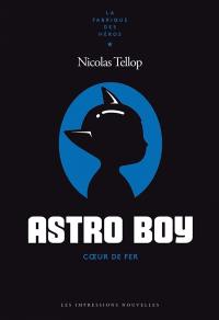 Astro boy : coeur de fer