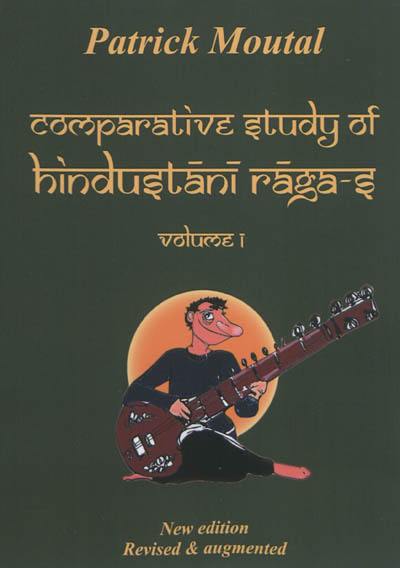 Comparative study of Hindustani raga-s. Vol. 1