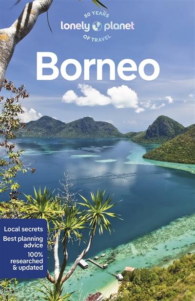 Borneo : malaysian Borneo, indonesian Kalimatan, Brunei Darussalam