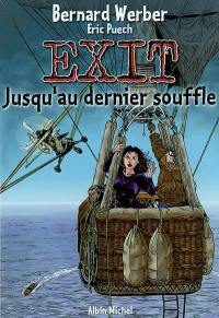 Exit. Vol. 3. Jusqu'au dernier souffle