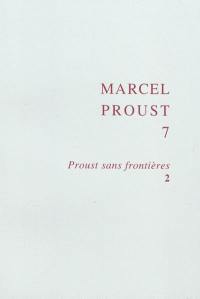 Proust sans frontières. Vol. 2