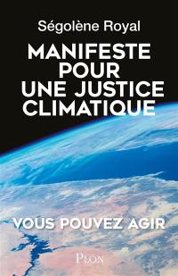 Manifeste pour une justice climatique : une idée dont l'heure est venue