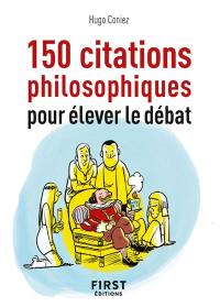 150 citations philosophiques pour élever le débat