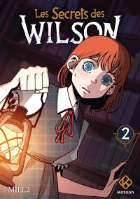 Les secrets des Wilson. Vol. 2