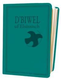 D'Biwel uf Elsässisch. La Bible en dialecte alsacien