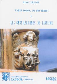 Varin Doron, de Bruyères, et les gentilshommes de Laveline : Vosges