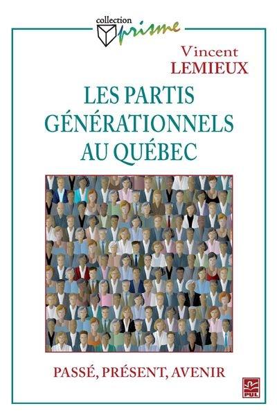 Les partis générationnels au Québec : passé, présent et avenir