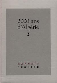 2000 ans d'Algérie. Vol. 2