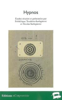 Hypnos : esthétique, littérature et inconscients en Europe (1900-1968)