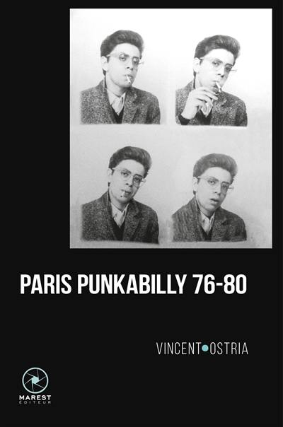 Paris punkabilly 76-80. Journal d'un crime