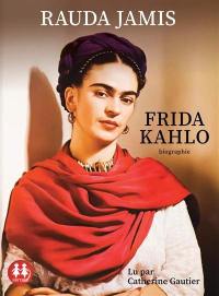 Frida Kahlo : biographie