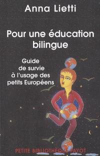 Pour une éducation bilingue : guide de survie à l'usage des petits Européens