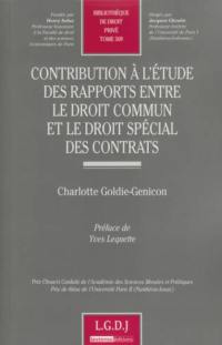 Contribution à l'étude des rapports entre le droit commun et le droit spécial des contrats