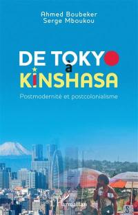 De Tokyo à Kinshasa : postmodernité et postcolonialisme