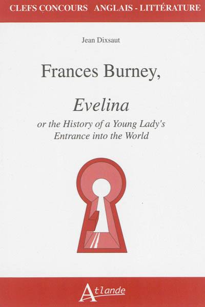 Frances Burney, Evelina or The history of a young lady's entrance into the world
