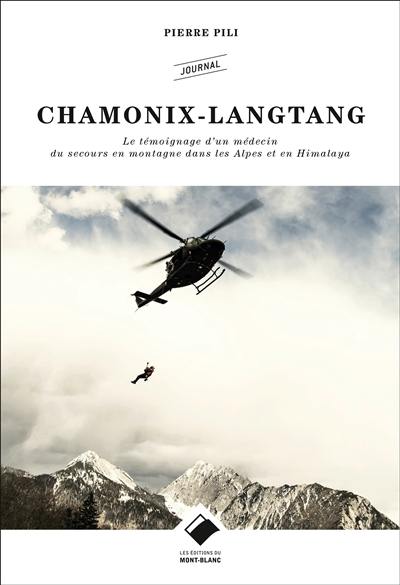Chamonix Langtang : le témoignage d'un médecin du secours en montagne dans les Alpes et en Himalaya