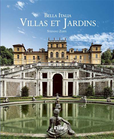 Bella Italia : villas et jardins