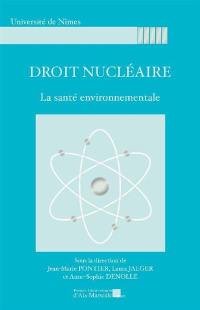 Droit nucléaire : la santé environnementale : journée d'étude du jeudi 18 octobre 2018