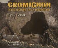 Cromignon : petite histoire de la préhistoire