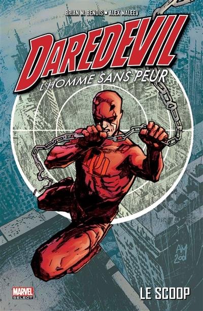 Daredevil : l'homme sans peur. Vol. 1. Le scoop