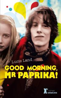 Good morning, Mister Paprika !
