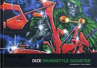 Dize : warmstyle dizaster
