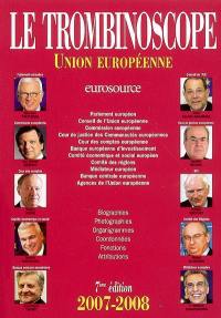 Le trombinoscope 2007-2008 : Union européenne, eurosource