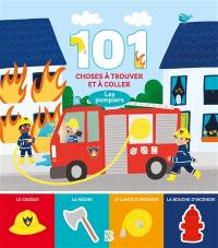 Les pompiers : 101 choses à trouver et à coller