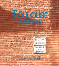 Toulouse : l'essentiel