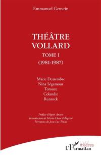 Théâtre Vollard. Vol. 1. 1981-1987
