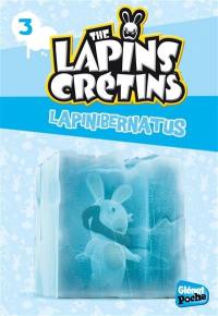 The lapins crétins. Vol. 3. Lapinibernatus