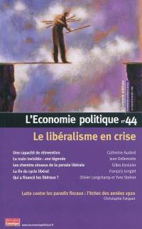 Economie politique (L'), n° 44. Le libéralisme en crise