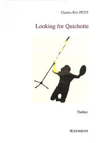 Looking for Quichotte