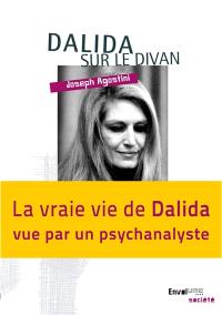 Dalida sur le divan : la vraie vie de Dalida vue par un psychanalyste