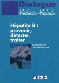 Hépatite B : prévenir, détecter, traiter