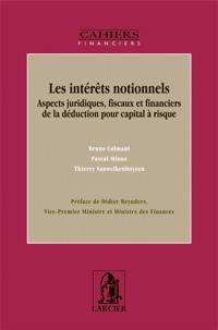 Les intérêts notionnels : aspects juridiques, fiscaux et financiers de la déduction pour capital à risque