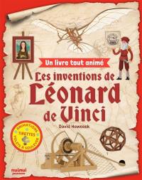 Les inventions de Léonard de Vinci : un livre tout animé
