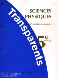 Sciences physiques, 5e : transparents