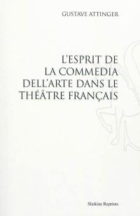 L'esprit de la Commedia dell'arte dans le théâtre français