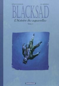 Blacksad : l'histoire des aquarelles. Vol. 2