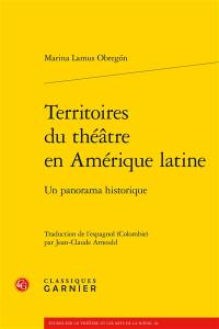 Territoires du théâtre en Amérique latine : un panorama historique