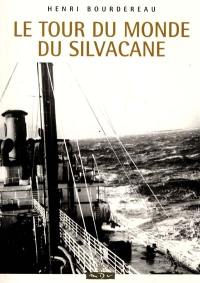 Le tour du monde du Silvacane