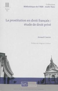 La prostitution en droit français : étude de droit privé