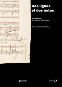 Des lignes et des notes : trésors musicaux de la Fondation Martin Bodmer