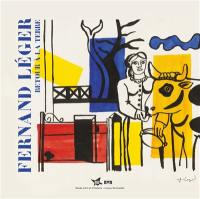 Fernand Léger : retour à la terre : exposition, Lisieux, Musée d'art et d'histoire, du 6 avril au 15 septembre 2024