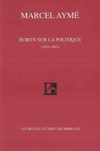 Ecrits sur la politique (1933-1967)