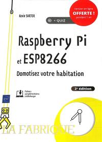 Raspberry Pi et ESP8266 : domotisez votre habitation
